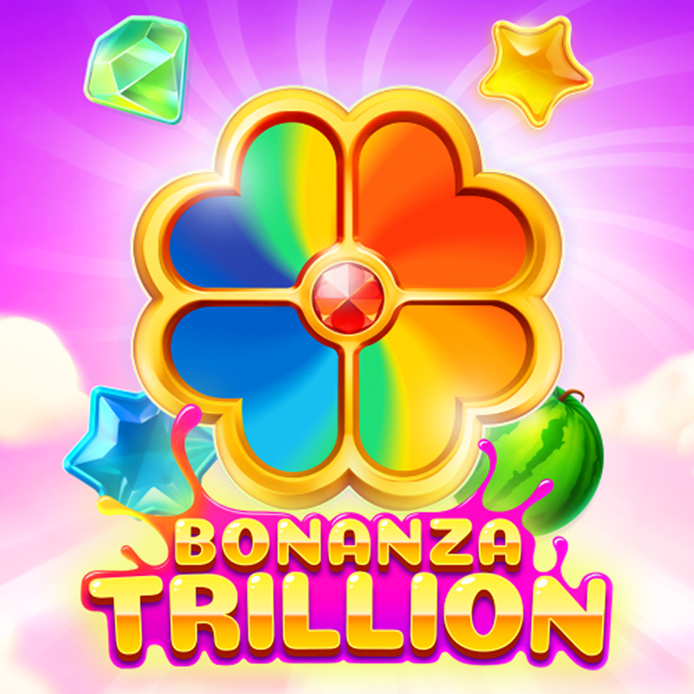 Bonanza Trillion
